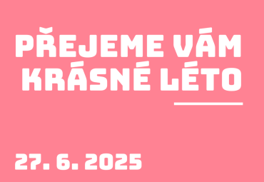 Přejeme Vám i dětem krásné léto!